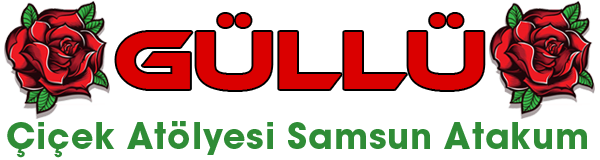 Güllü çiçek atölyesi Samsun Atakum